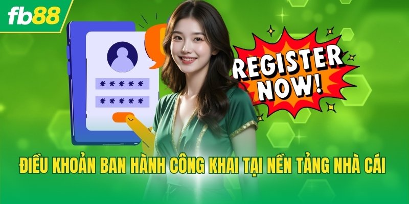 Điều khoản ban hành công khai tại nền tảng nhà cái 